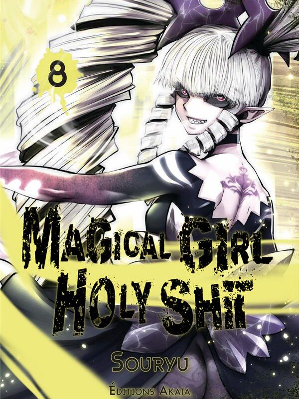 MAGICAL GIRL HOLY SHIT - TOME 8 - VOL08