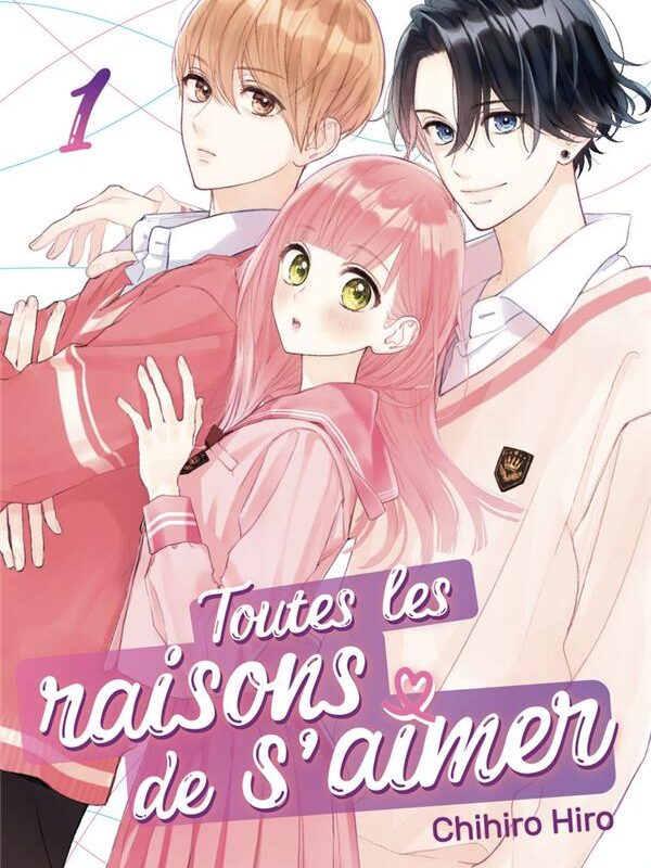 TOUTES LES RAISONS DE S'AIMER - TOME 1 (VF)