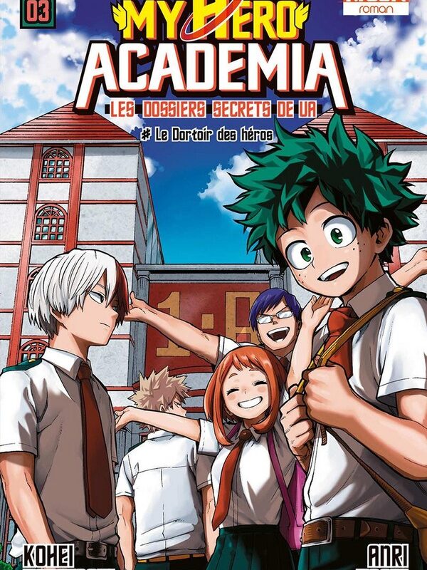ROMAN MY HERO ACADEMIA LES DOSSIERS SECRETS DE UA T03 - VOL03