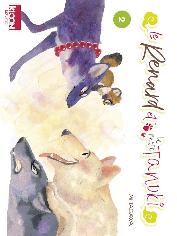 KIZUNA/LE RENARD ET LE TANUKI - LE RENARD ET LE PETIT TANUKI T02 - VOL02