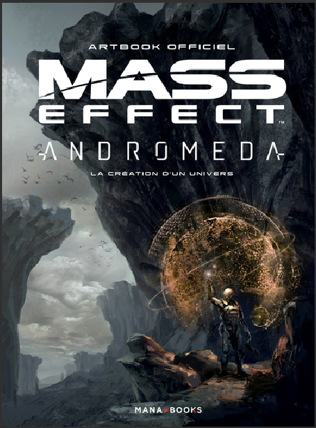 ARTBOOK OFFICIEL MASS EFFECT ANDROMEDA : LA CREATION D'UN UNIVERS