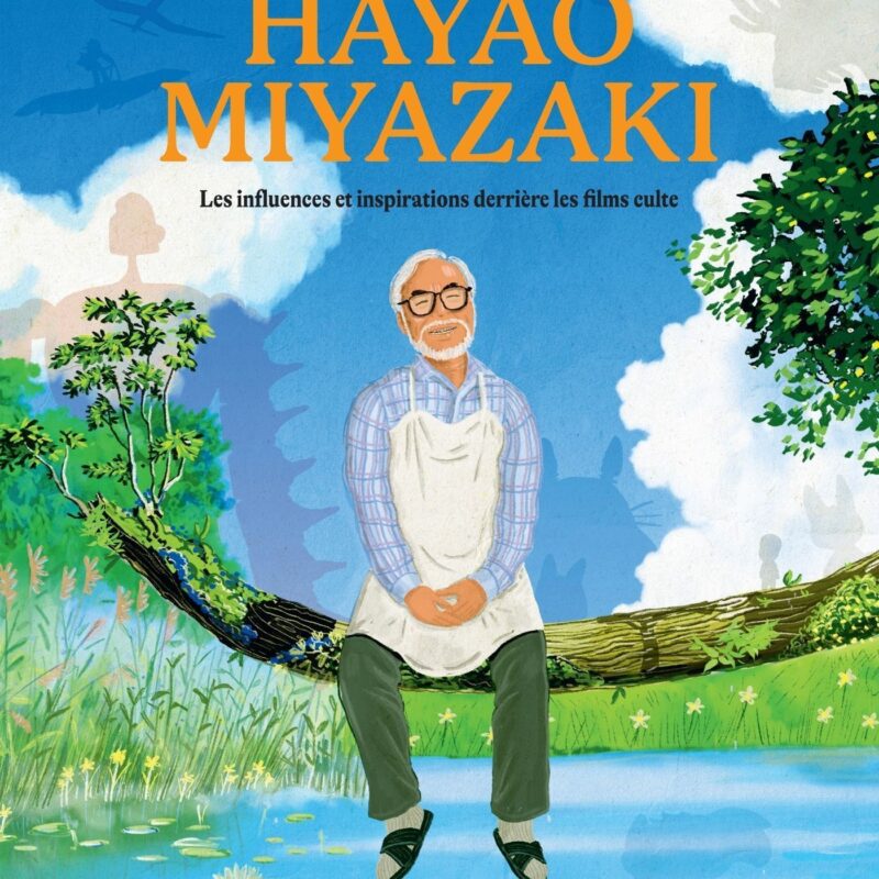 LES MONDES DE HAYAO MIYAZAKI