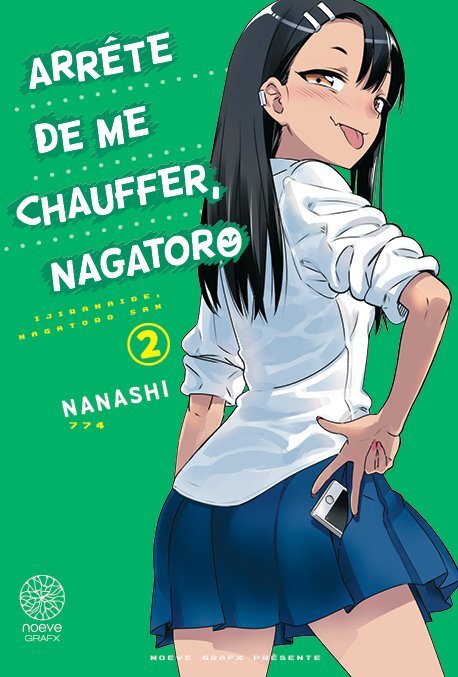 ARRÊTE DE ME CHAUFFER, NAGATORO - TOME 02