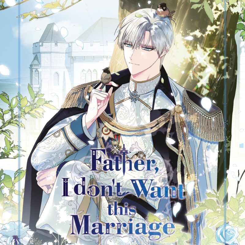 FATHER, I DON'T WANT THIS MARRIAGE T03