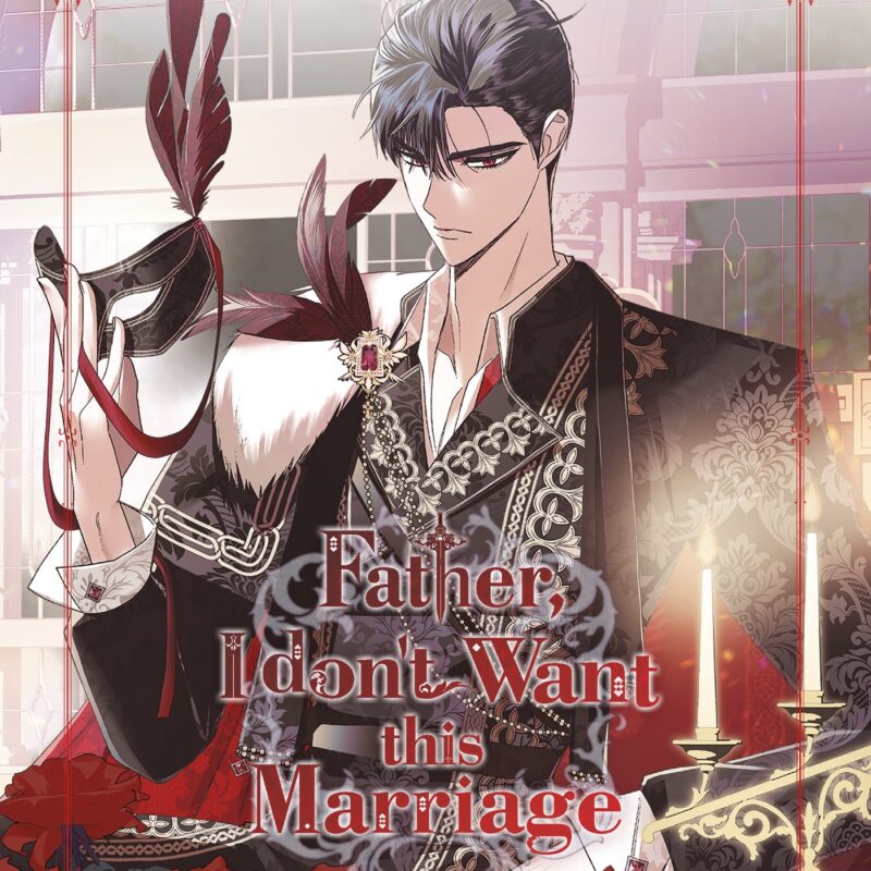 FATHER, I DON'T WANT THIS MARRIAGE T02