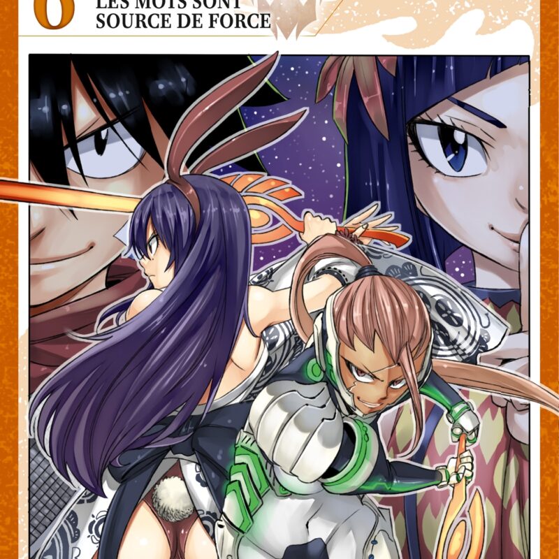 EDENS ZERO T06 - LES MOTS SONT SOURCE DE FORCE