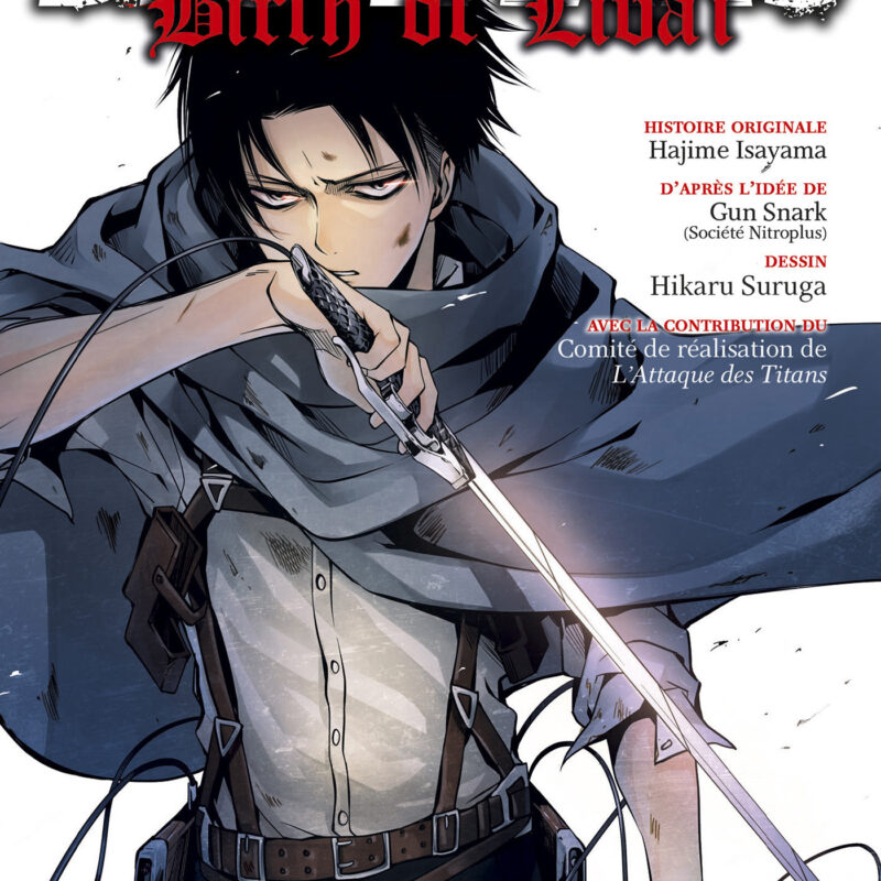 L'ATTAQUE DES TITANS - BIRTH OF LIVAI T01