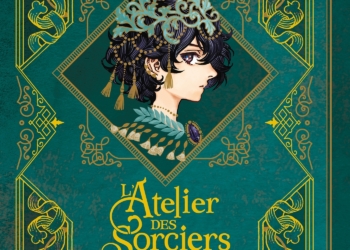 L’ATELIER DES SORCIERS T03 EDITION GRIMOIRE L’ATELIER DES SORCIERS – EDITION GRIMOIRE