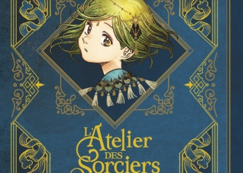 L’ATELIER DES SORCIERS T01 EDITION GRIMOIRE L’ATELIER DES SORCIERS – EDITION GRIMOIRE