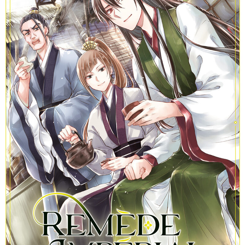 REMÈDE IMPÉRIAL - L'ÉTRANGE MÉDECIN DE LA COUR - TOME 6