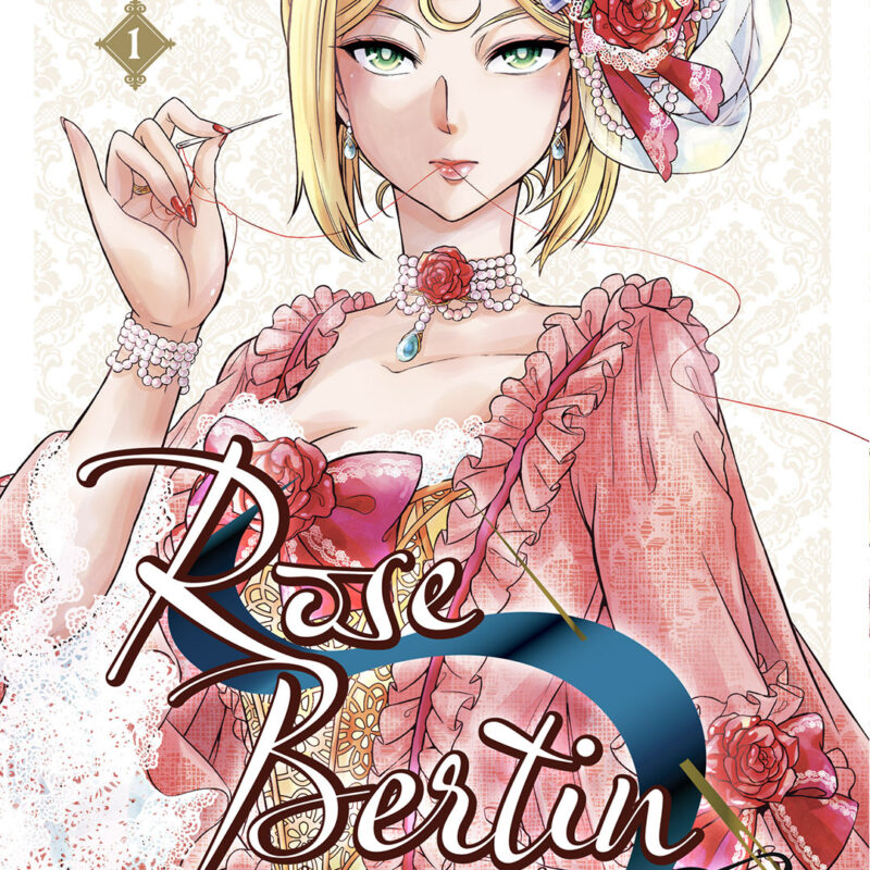 ROSE BERTIN - LA COUTURIÈRE FATALE - TOME 01