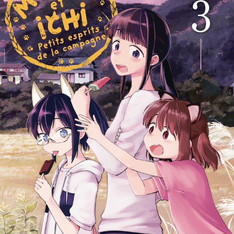 MOMO ET ICHI : PETITS ESPRITS DE LA CAMPAGNE T03