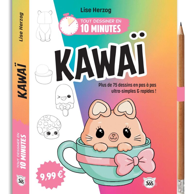 TOUT DESSINER EN 10 MINUTES - KAWAÏ